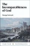 Incomparableness of God - Puritan Paperback