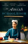 Amish Schoolroom: Three Stories