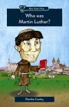 Who was Martin Luther? 