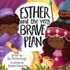 Esther and the Very Brave Plan 