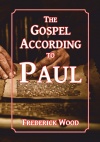 The Gospel According to Paul
