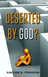 Deserted by God?