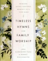 Timeless Hymns for Family Worship