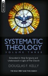 Systematic Theology, Volume 3 - Mentor Series