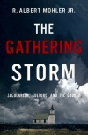 Gathering Storm: Secularism, Culture, and the Church