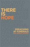 There is Hope, Preaching at Funerals 