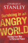 Surviving in an Angry World: Finding Your Way to Personal Peace