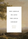 Why Should We Love the Local Church? 