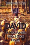 David, A Man After God