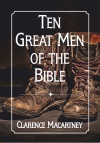 Ten Great Men of the Bible 