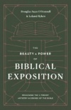 The Beauty and Power of Biblical Exposition: Preaching the Literary Artistry and Genres of the Bible