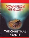 Down from His Glory - The Christmas Reality CMS