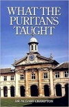 What the Puritans Taught: An Introduction to Puritan Theology