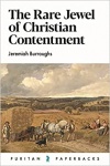 The Rare Jewel of Christian Contentment (Puritan Paperbacks)