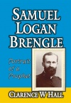 Samuel Logan Brengle - Portrait of a Prophet
