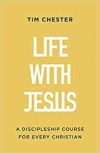 Life with Jesus: A Discipleship Course for Every Christian