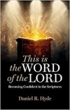 This Is the Word of the Lord: Becoming Confident in the Scriptures