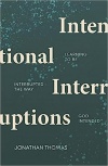 Intentional Interruptions: Learning to be Interrupted the Way God Intended