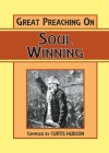 Great Preaching on Soul Winning - GSS