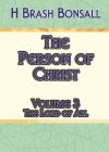 The Person of Christ, Volume 3 – The Lord of All