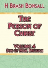 The Person of Christ, Volume 4 – Son of Man, Messiah