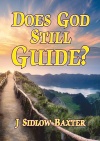 Does God Still Guide?