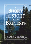 A Short History of the Baptists