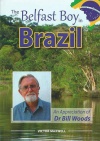 The Belfast Boy in Brazil - An Appreciation of Dr Bill Woods