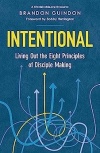 Intentional Living Out the Eight Principles of Disciple Making