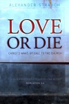 Love or Die -  Christ's Wake-Up Call to the Church 