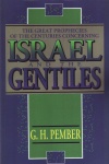 The Great Prophecies of the Centuries Concerning Israel and the Gentiles