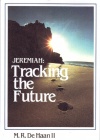 Jeremiah - Tracking the Future