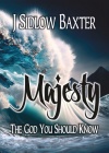 Majesty: The God You Should Know