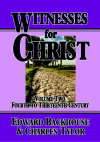 Witnesses for Christ - Early Church 4th to 13th Century