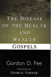 The Disease of the Health & Wealth Gospels