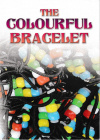 Tract - The Colourful Bracelet  (pack of 100)