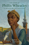 The Story of Phillis Wheatley - The African Poet Who Called America to Christ