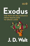 Exodus - The Path of Deliverance from Wasteland to Grace Land  - Daily Seeds