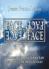Face to Face: Glimpses into the Inner Life of Moses