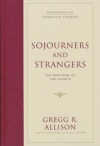 Sojourners and Strangers: Foundations Evangelical Theology