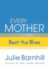 Every Mother Can Beat the Blues