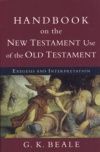 Handbook on the New Testament Use of the Old Testament