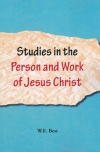 Studies in the Person and Work of Jesus Christ