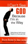I Cant See God Because I am in the Way