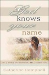 God Knows Your Name