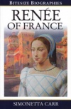 Renee of France - Bitesize Biographies  - BSB 