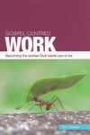 Gospel Centred Work