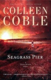 Seagrass Pier, Hope Beach Series