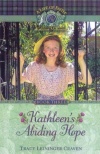 Kathleen's Abiding Hope, A Life of Faith Series