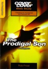 Cover to Cover Bible Study - The Prodigal Son  